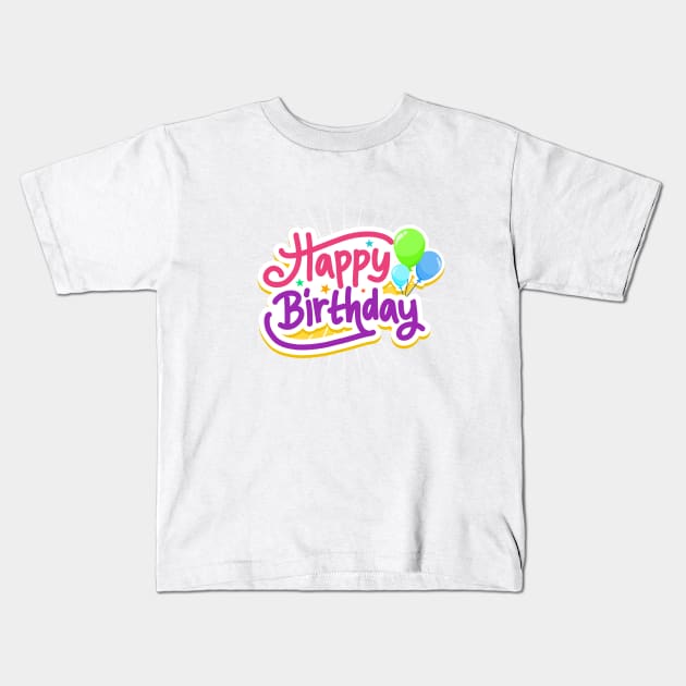 Happy Birthday Kids T-Shirt by Grazia